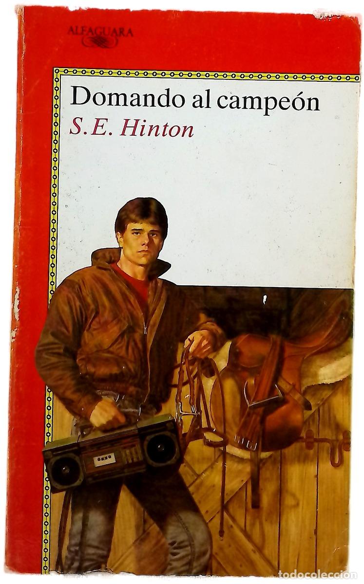 Livres: Domando al campe&oacute;n - S.E. Hinton