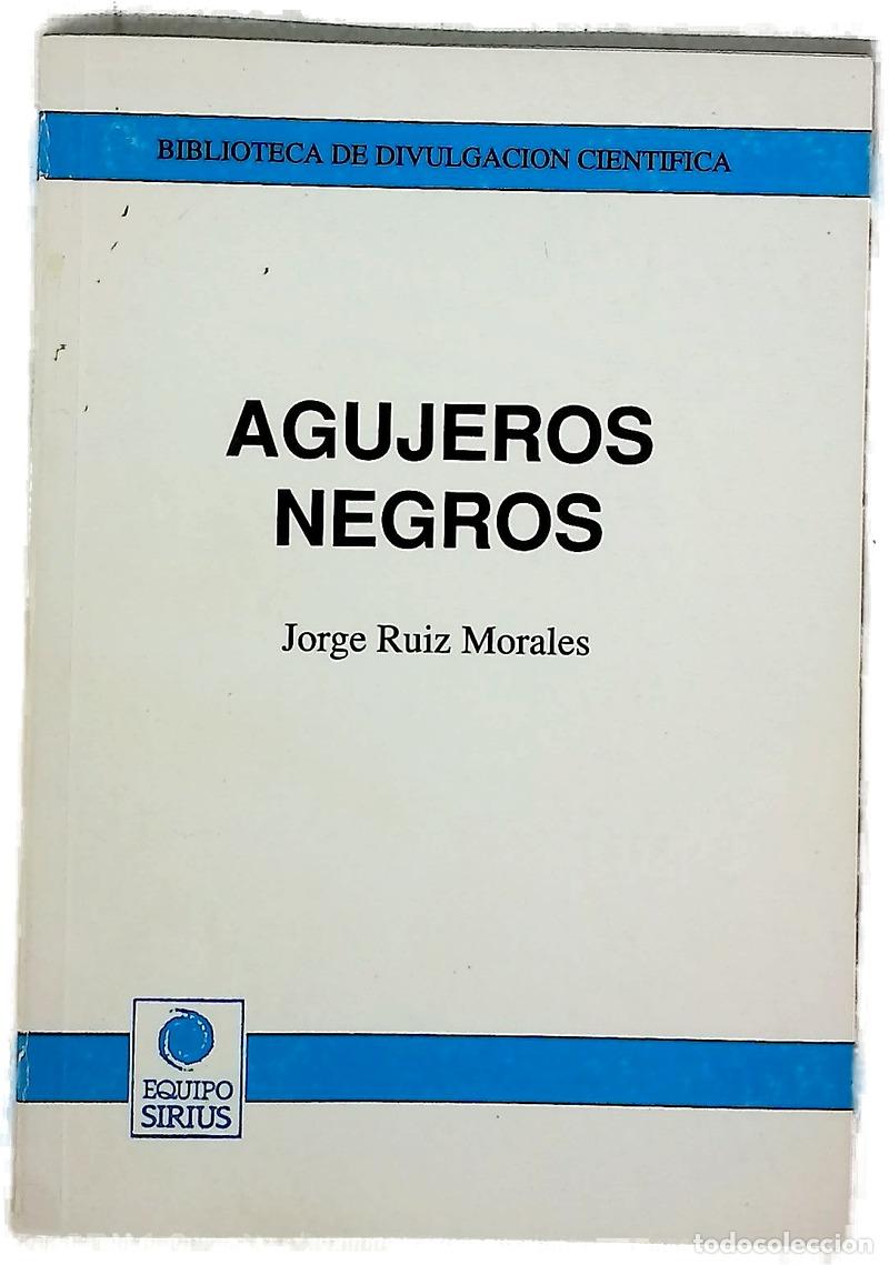 Livres: Agujeros negros - Ruiz Morales, Jorge