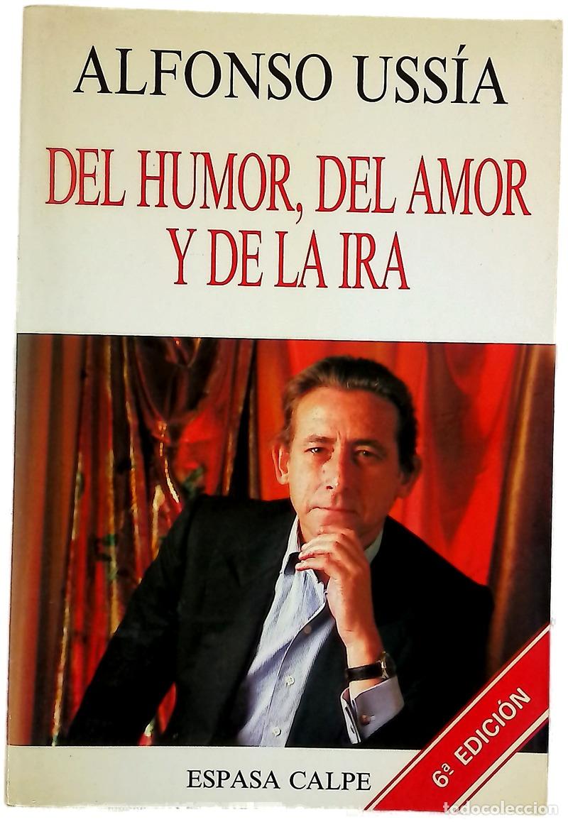 Libri di seconda mano: Del humor, del amor y de la ira
