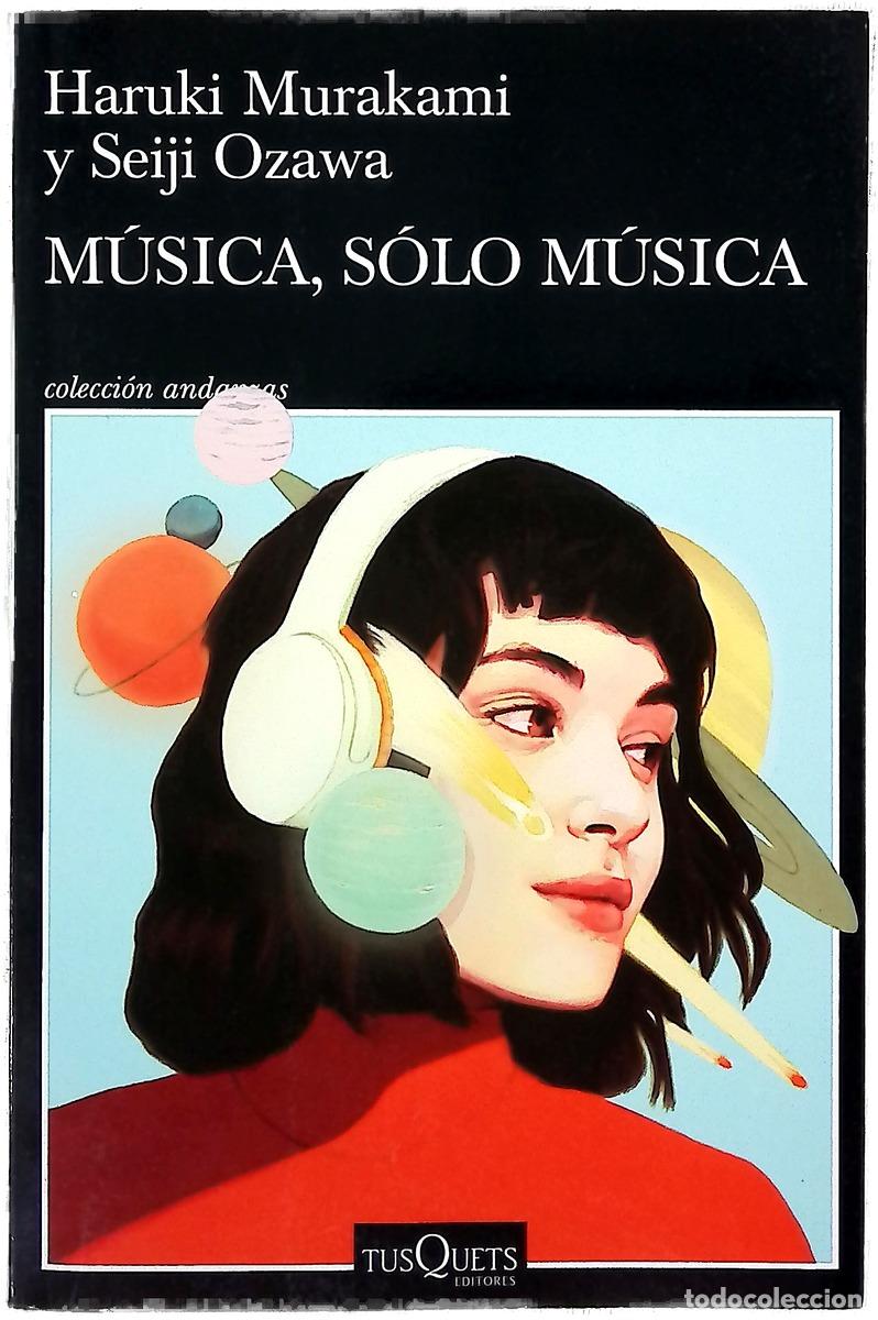 Libri di seconda mano: M&uacute;sica, s&oacute;lo m&uacute;sica - Murakami, Haruki; Ozawa, Seiji; Cordob&eacute;s, Fernando; Ogihara, Yoko