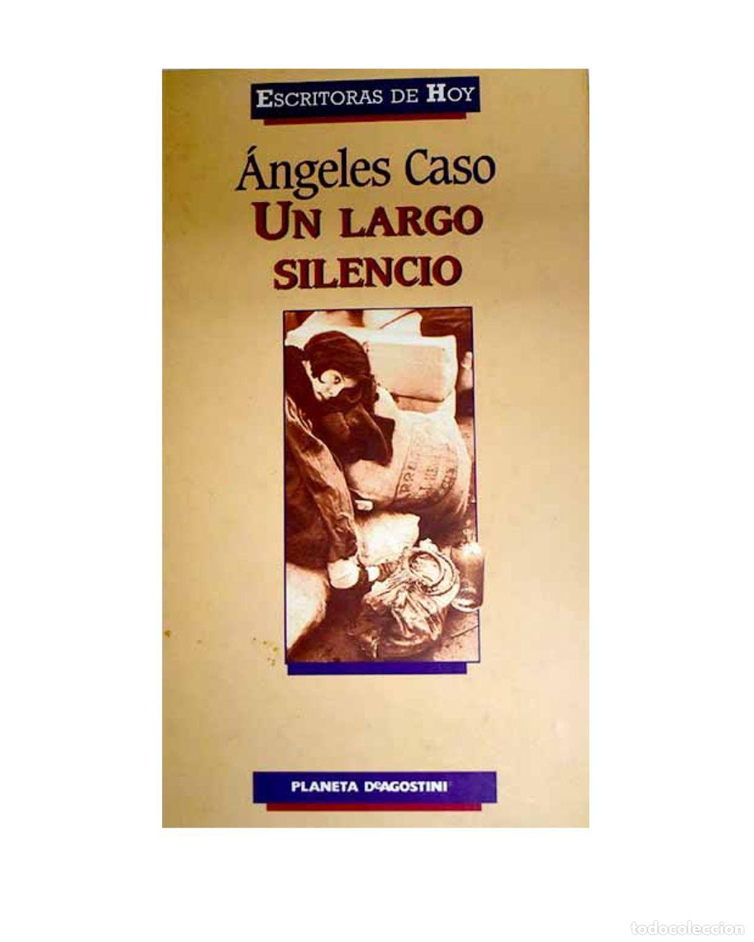 Libri di seconda mano: Un largo silencio - &Aacute;ngeles Caso