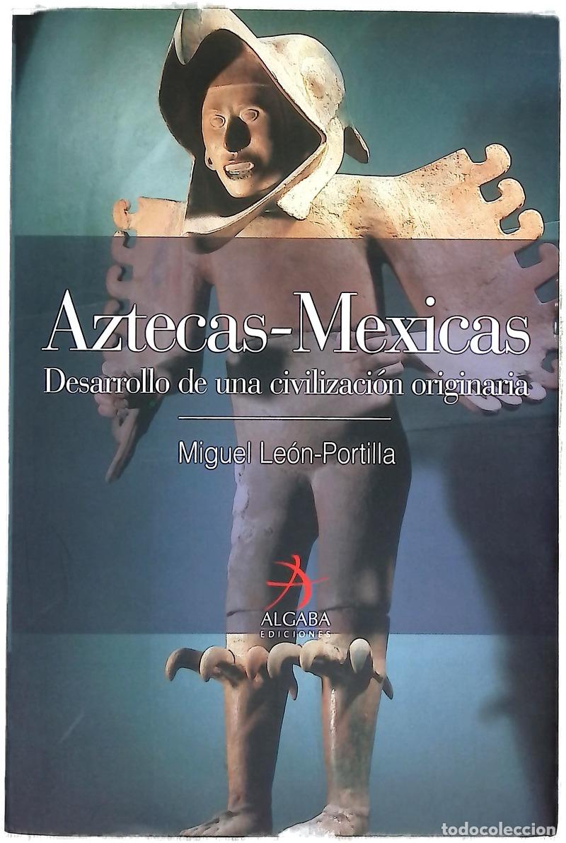 Libri di seconda mano: Aztecas-mexicas - Le&oacute;n-Portilla, Miguel