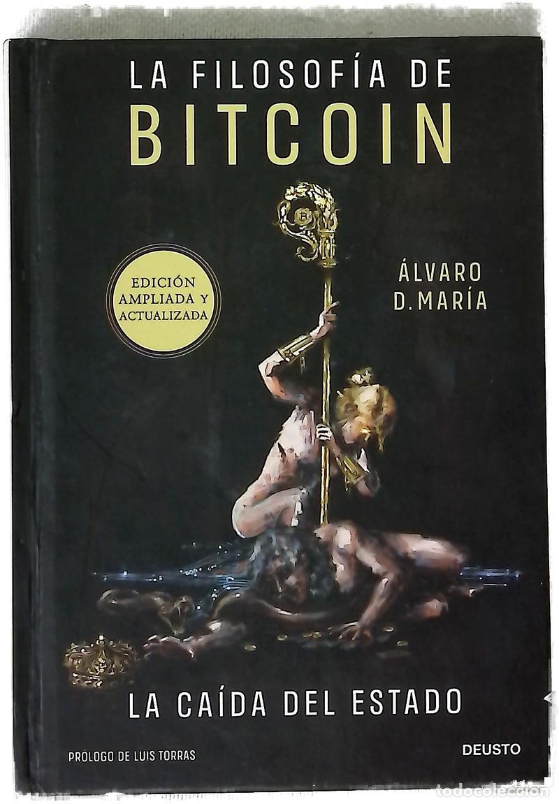 Libros: La filosof&iacute;a de Bitcoin : la ca&iacute;da del Estado