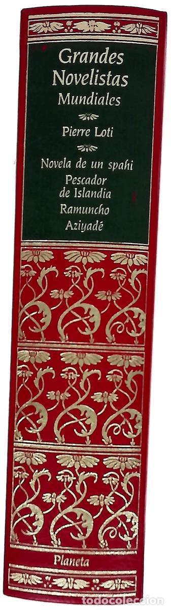 Libros: Novela de un spahi Pescador de Islandia ; Ramuncho ; Aziyad&eacute;