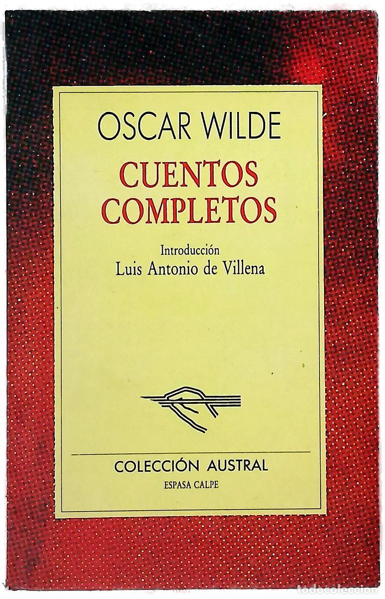 Libros: Cuentos completos - Wilde, Oscar; Villena, Luis Antonio de; Montes, Catalina