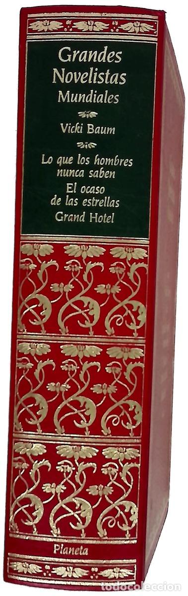 Libros: Lo que los hombres nunca saben El ocaso de las estrellas ; Grand Hotel