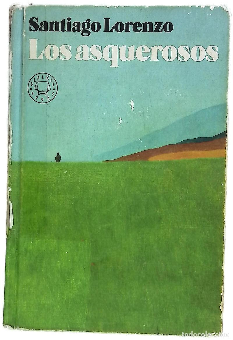 Libros: Los asquerosos : novela - Lorenzo, Santiago