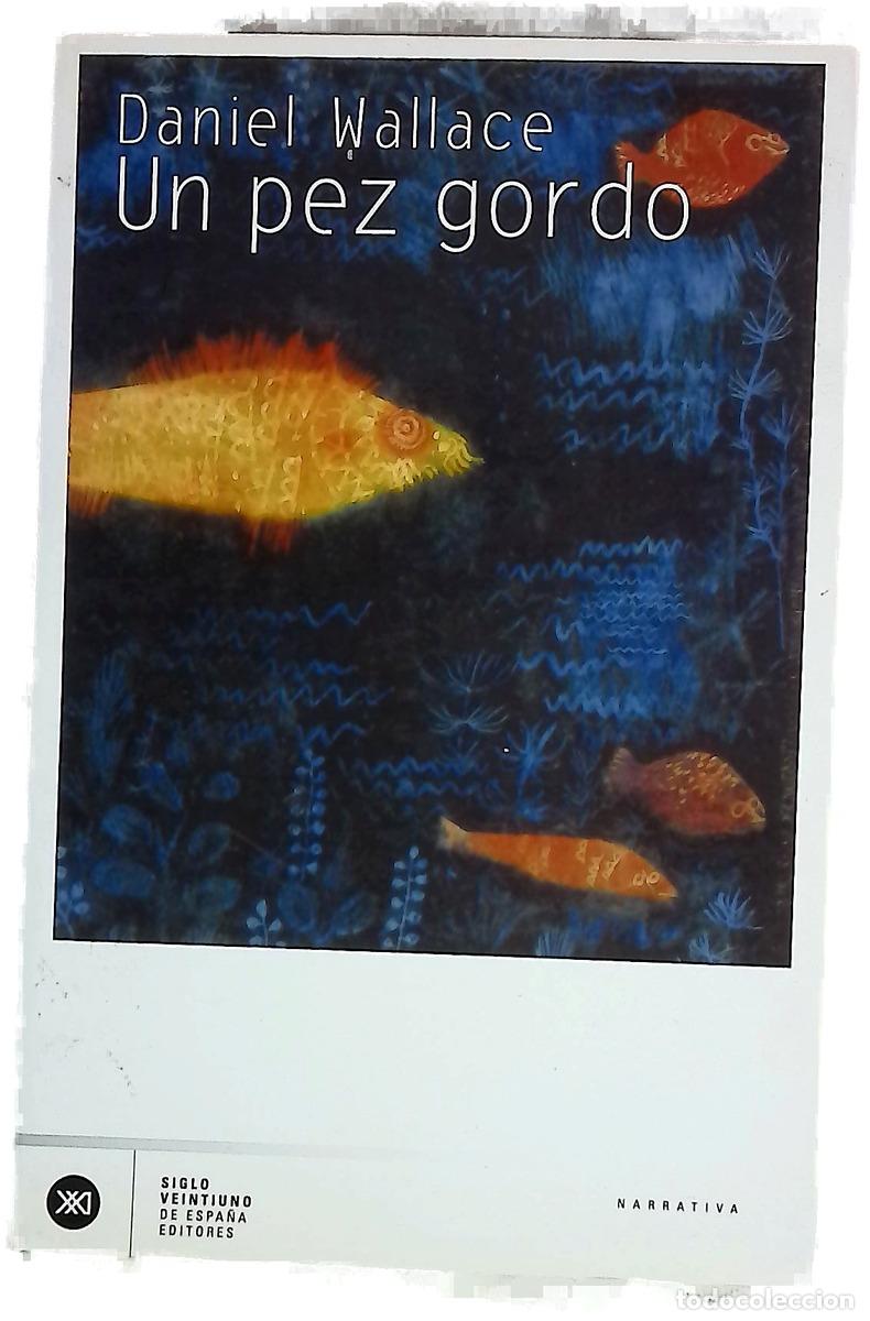 Libros: Un pez gordo una novela de dimensiones m&iacute;ticas