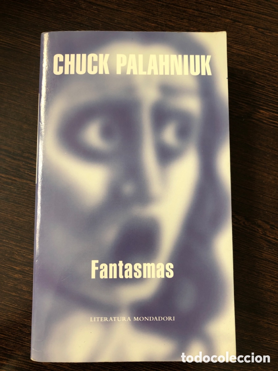 Libros: CHUCK PALAHNIUK FANTASMAS LITERATURA MONDADORI