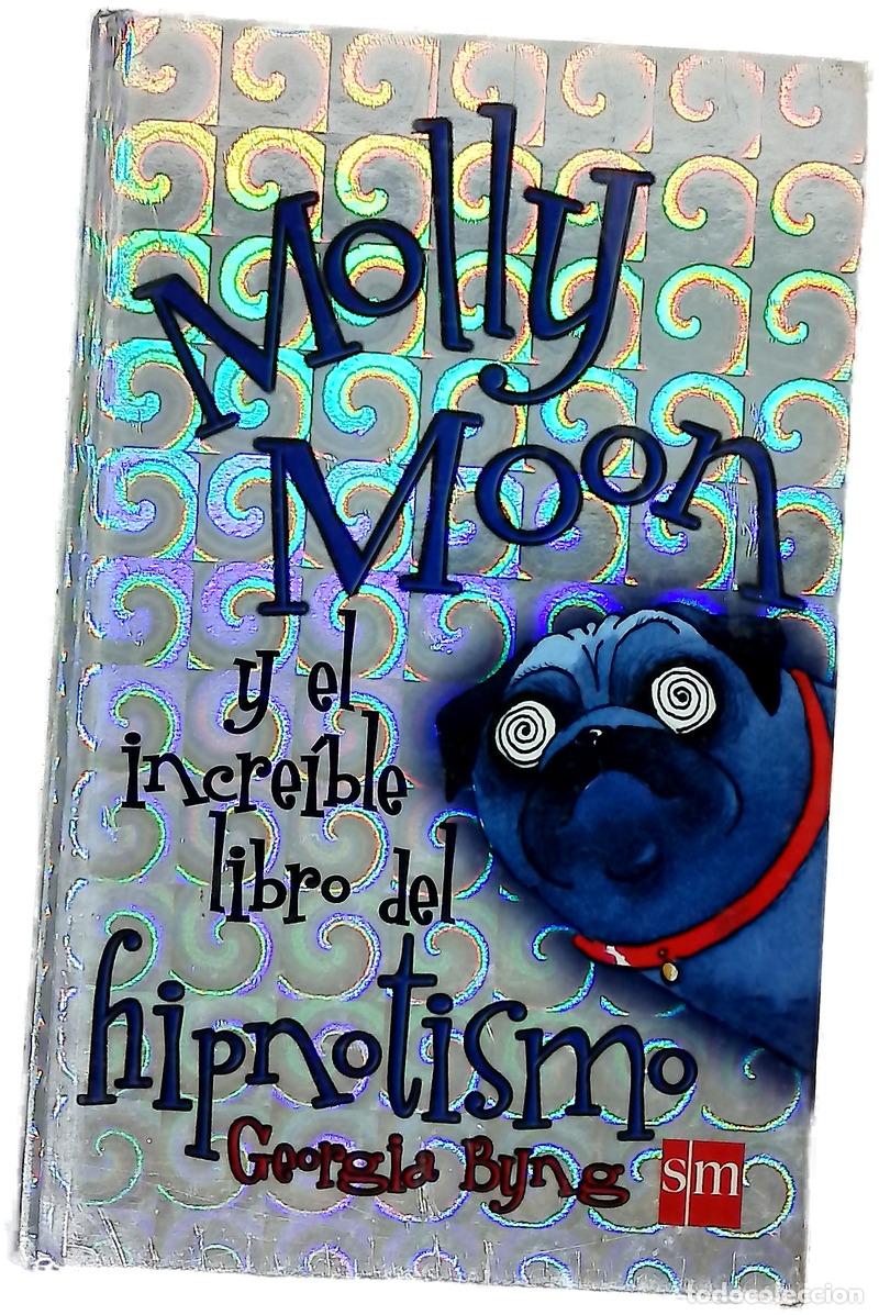 Libros: Molly Moon y el incre&iacute;ble libro del hipnotismo