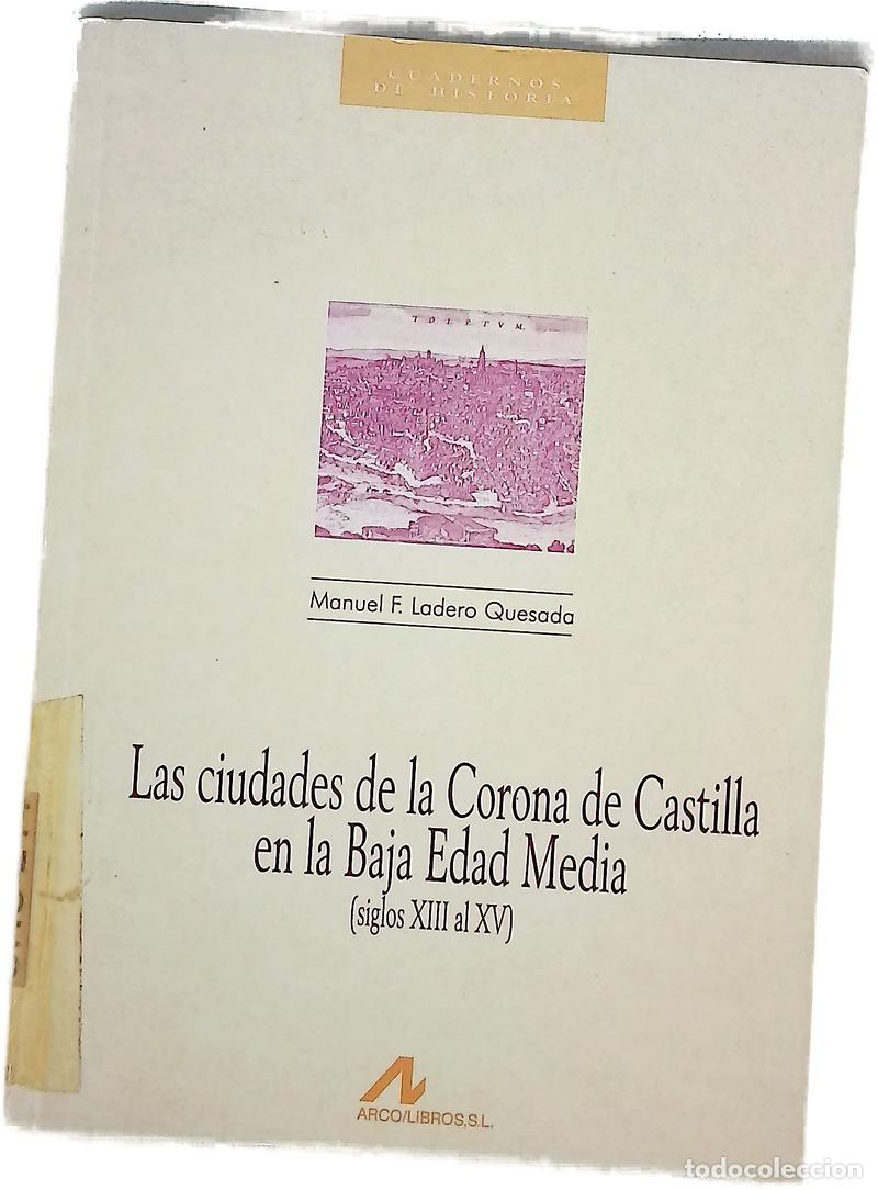 Libros: Las ciudades de la Corona de Castilla en la baja edad media (siglos XIII al XV)