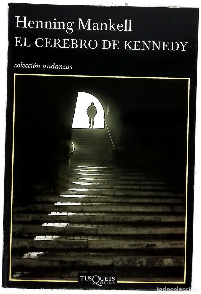 Libros: El cerebro de Kennedy - Mankell, Henning