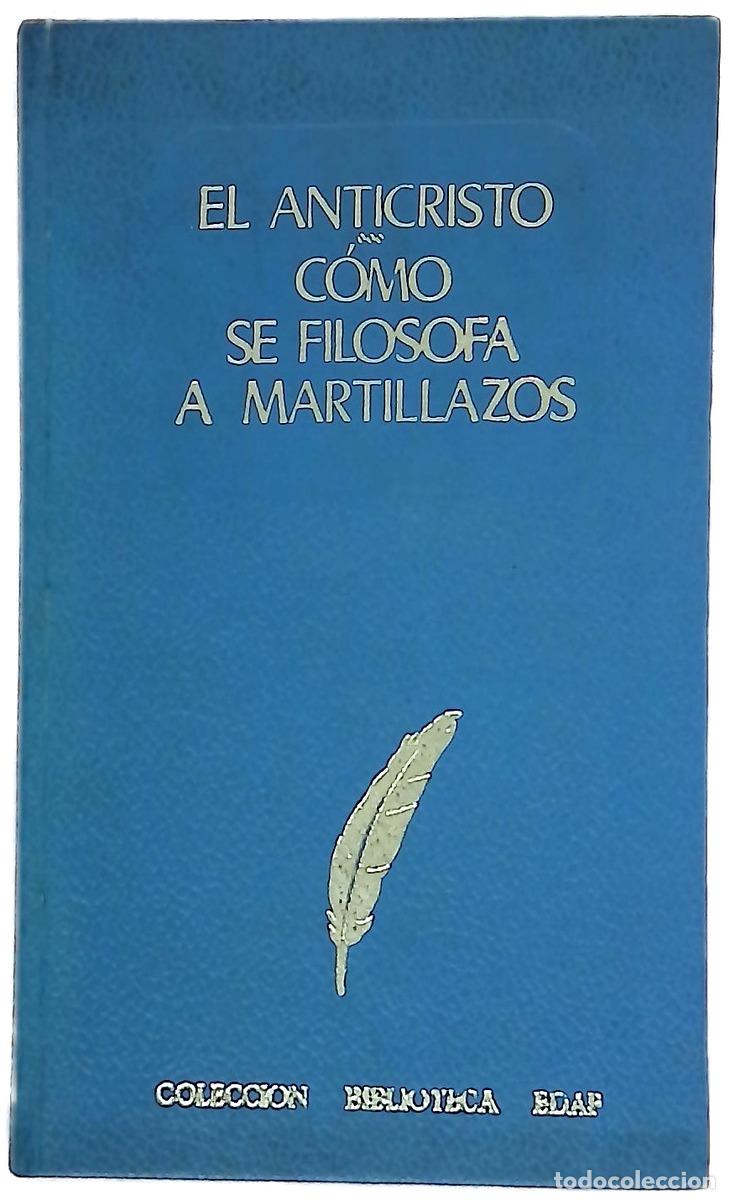 Libros: El anticristo ; c&oacute;mo se filosofa a martillazos
