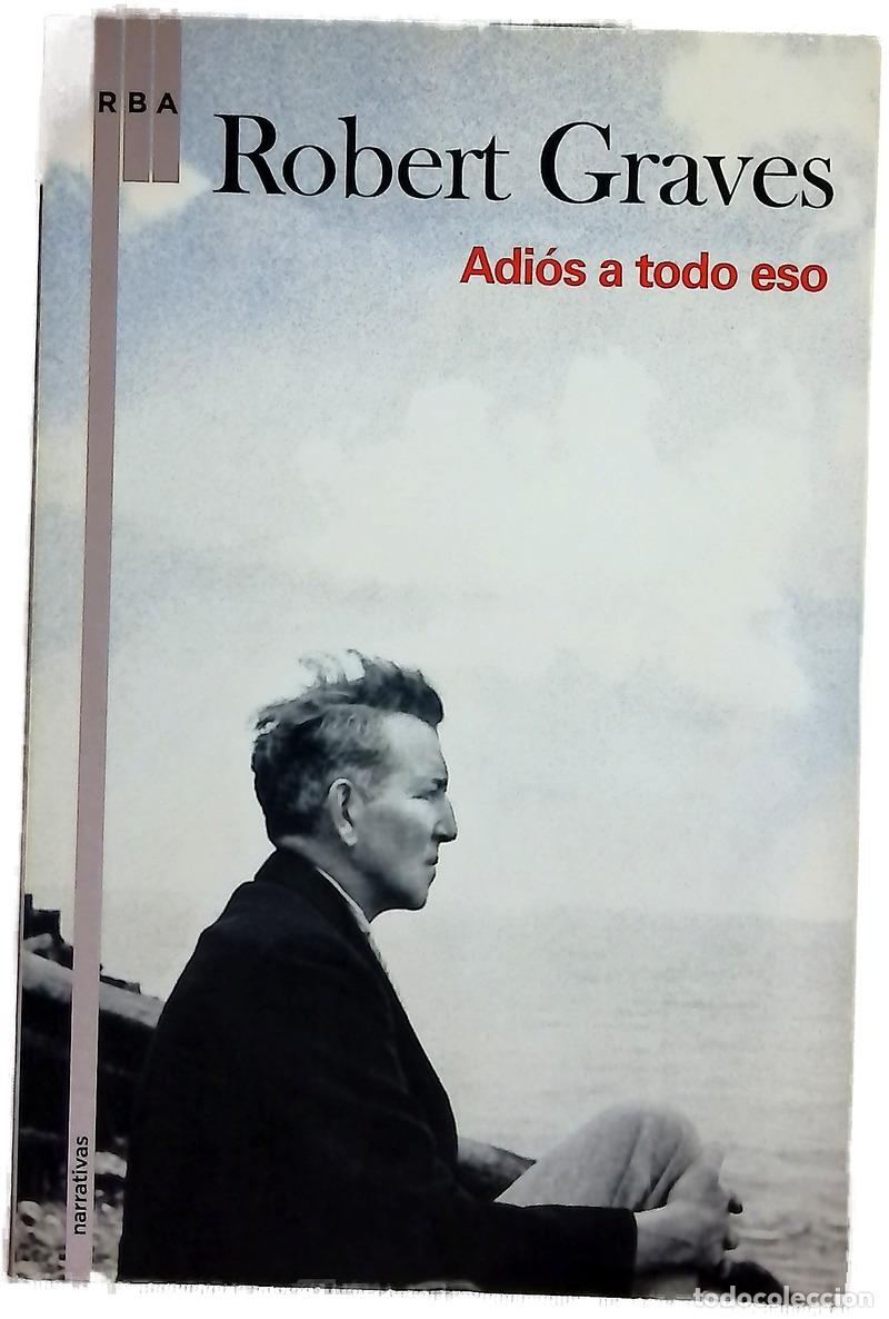 Libros: Adi&oacute;s a todo eso - Graves, Robert