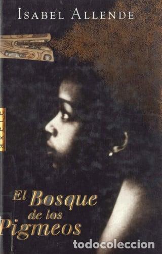 El Bosque De Los Pigmeos - Allende; Isabel