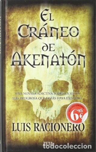 Libros: El cr&aacute;neo de Akenat&oacute;n - Luis Racionero
