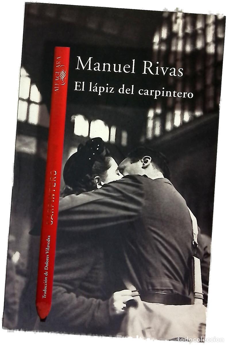 Libros: El l&aacute;piz del carpintero - Rivas, Manuel