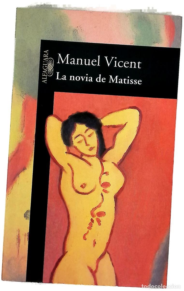 Libros: La novia de Matisse - Vicent, Manuel