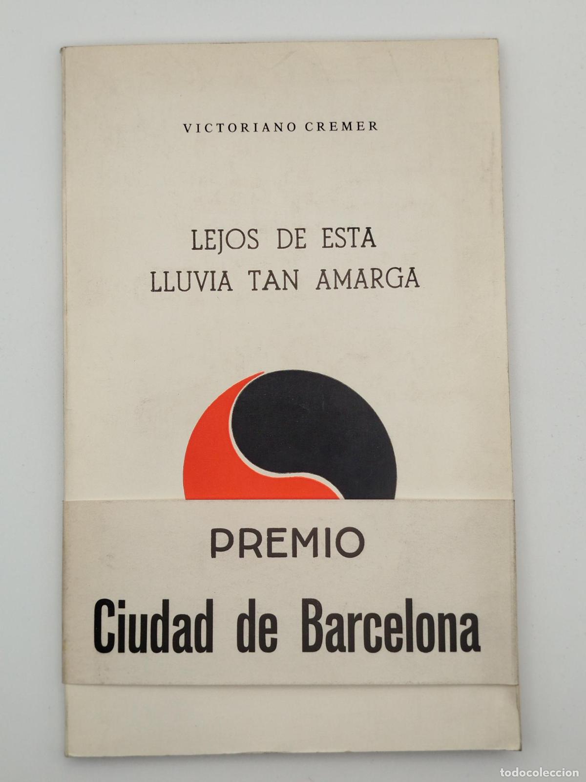 Libros: Lejos de esta lluvia tan amarga [Dedicado] - Cr&eacute;mer, Victoriano.