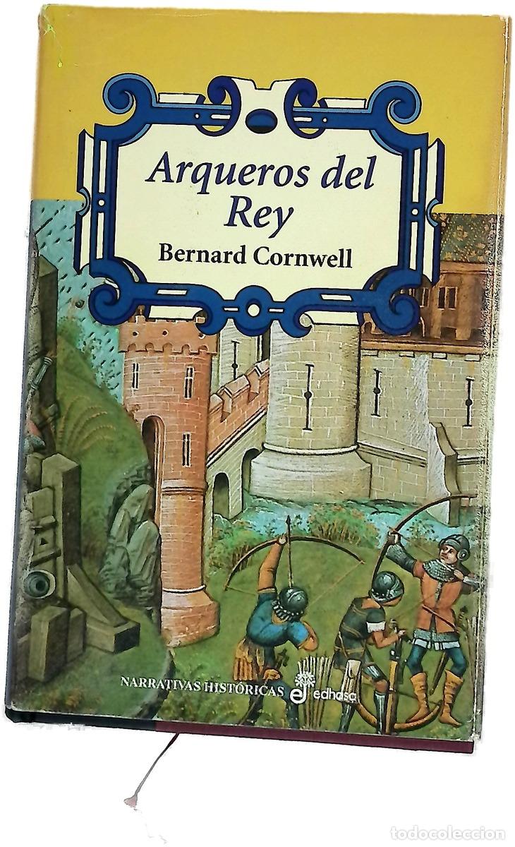 Libros: Arqueros del rey - Cornwell, Bernard