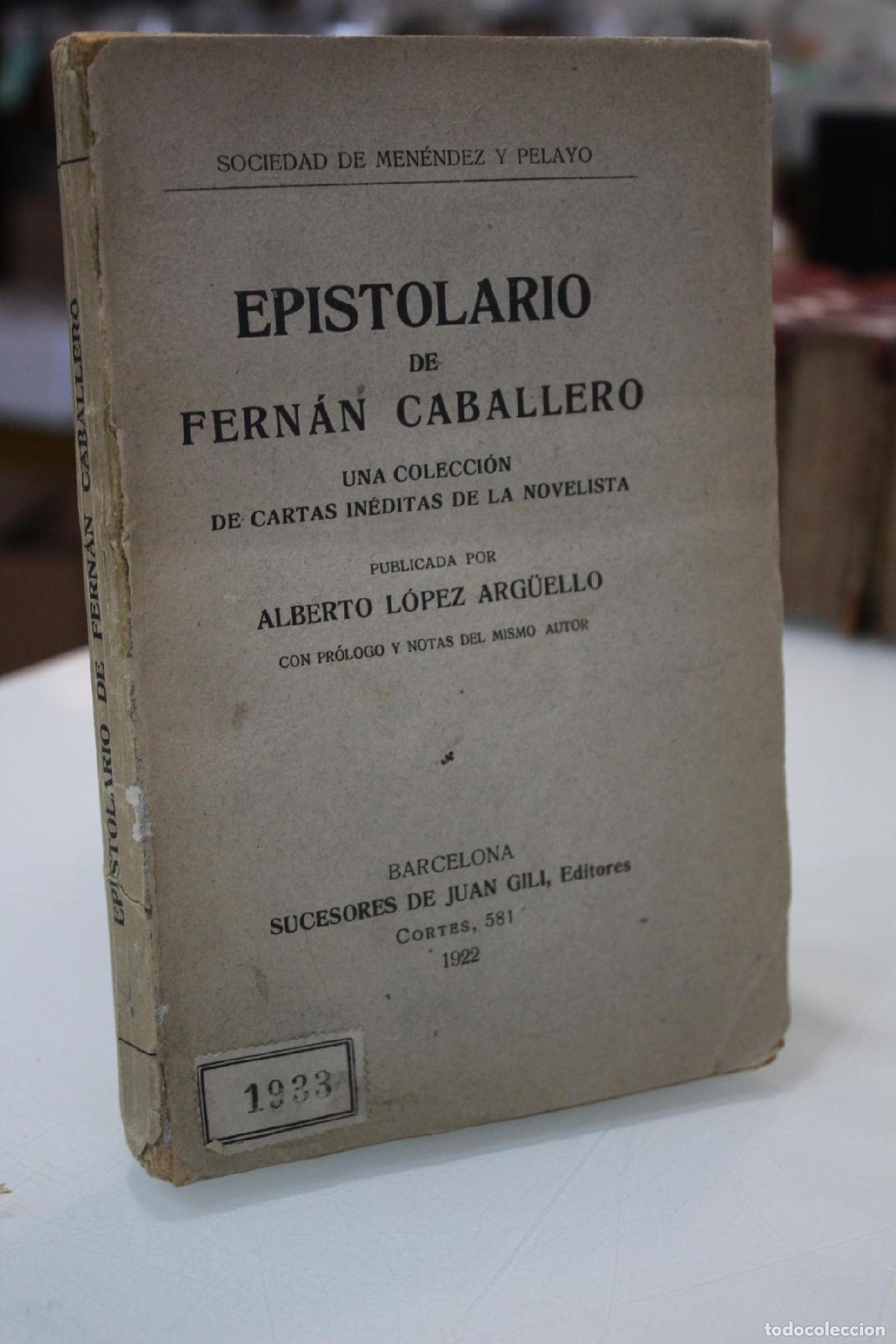 Libros: Dedicado.- Epistolario de Fern&aacute;n Caballero. Una colecci&oacute;n de cartas in&eacute;ditas de la novelista. -