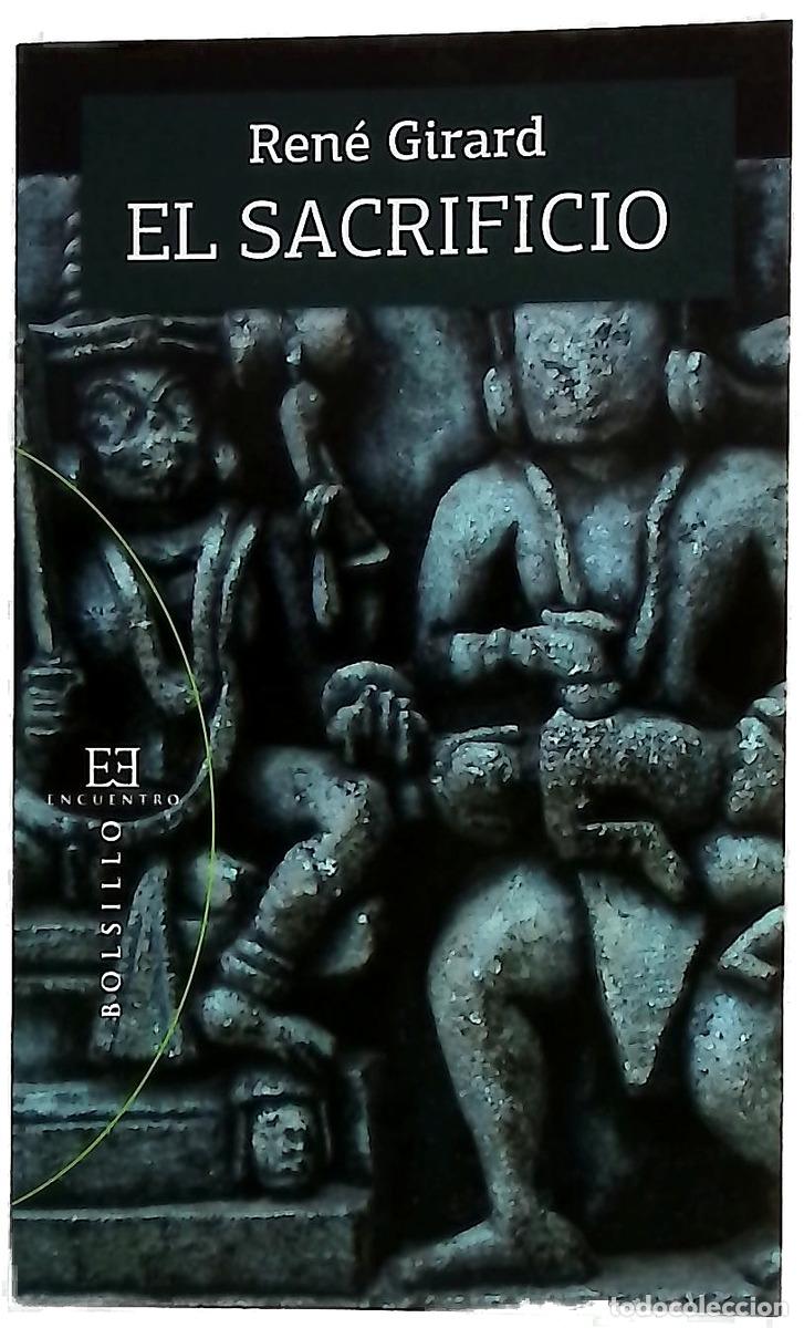 Libros: El sacrificio - Girard, Ren&eacute;