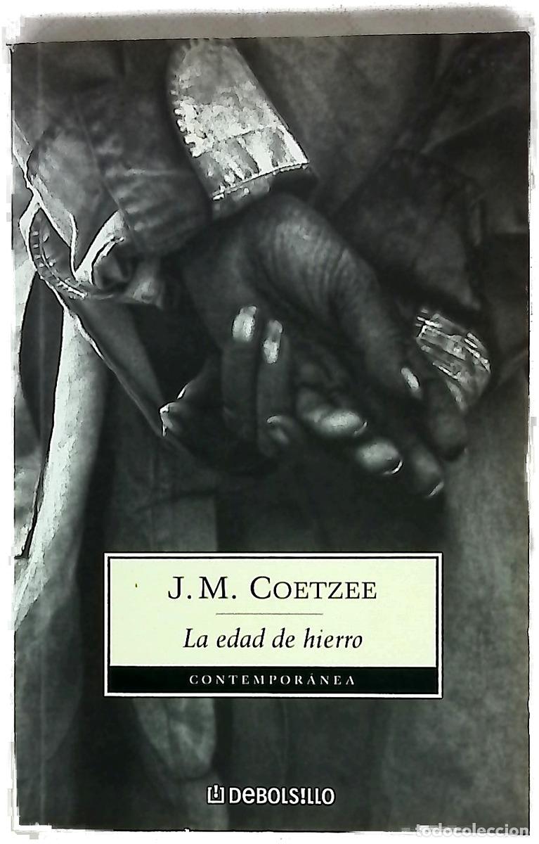Libros: La edad de hierro - Coetzee, J. M