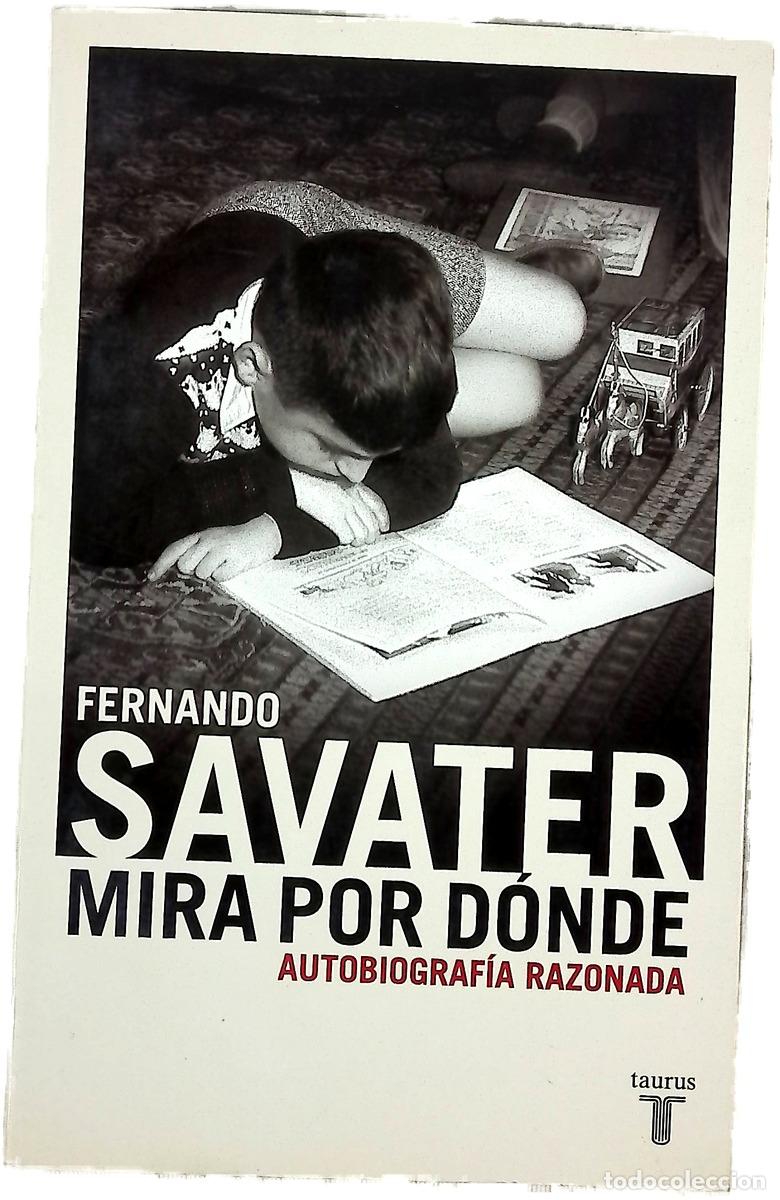 Libros: Mira por d&oacute;nde autobiograf&iacute;a razonada