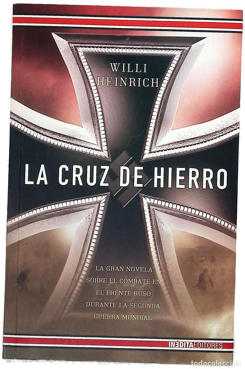 Libros: La cruz de hierro - Heinrich, Willi