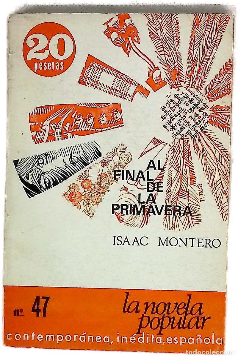 Libros: Al final de la primavera - Montero, Isaac