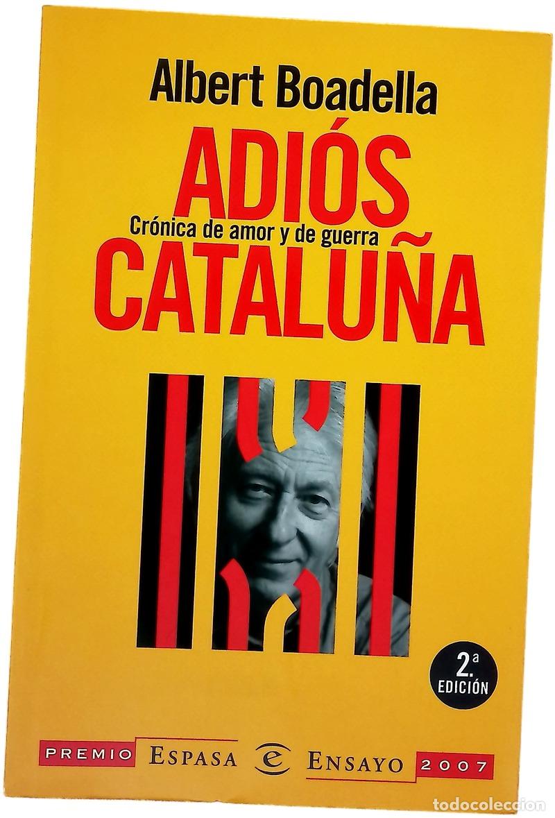 Libros: Adi&oacute;s Catalu&ntilde;a cr&oacute;nica de amor y de guerra