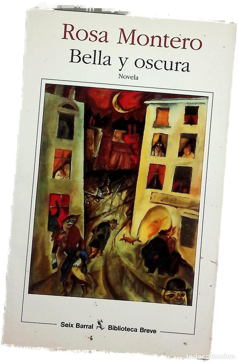 Libri di seconda mano: Bella y oscura - Rosa Montero