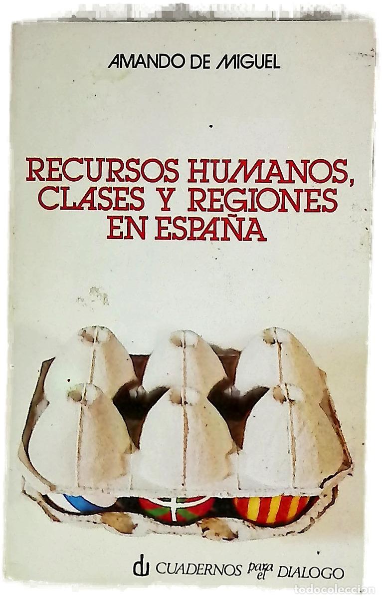 Libros: Recursos humanos, clases y regiones en Espa&ntilde;a