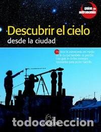 B&uuml;cher: Descubrir el Cielo Desde la Ciudad - Berthier, Denis - Larousse - Libros Ilustrados - Astronom&iacute;a