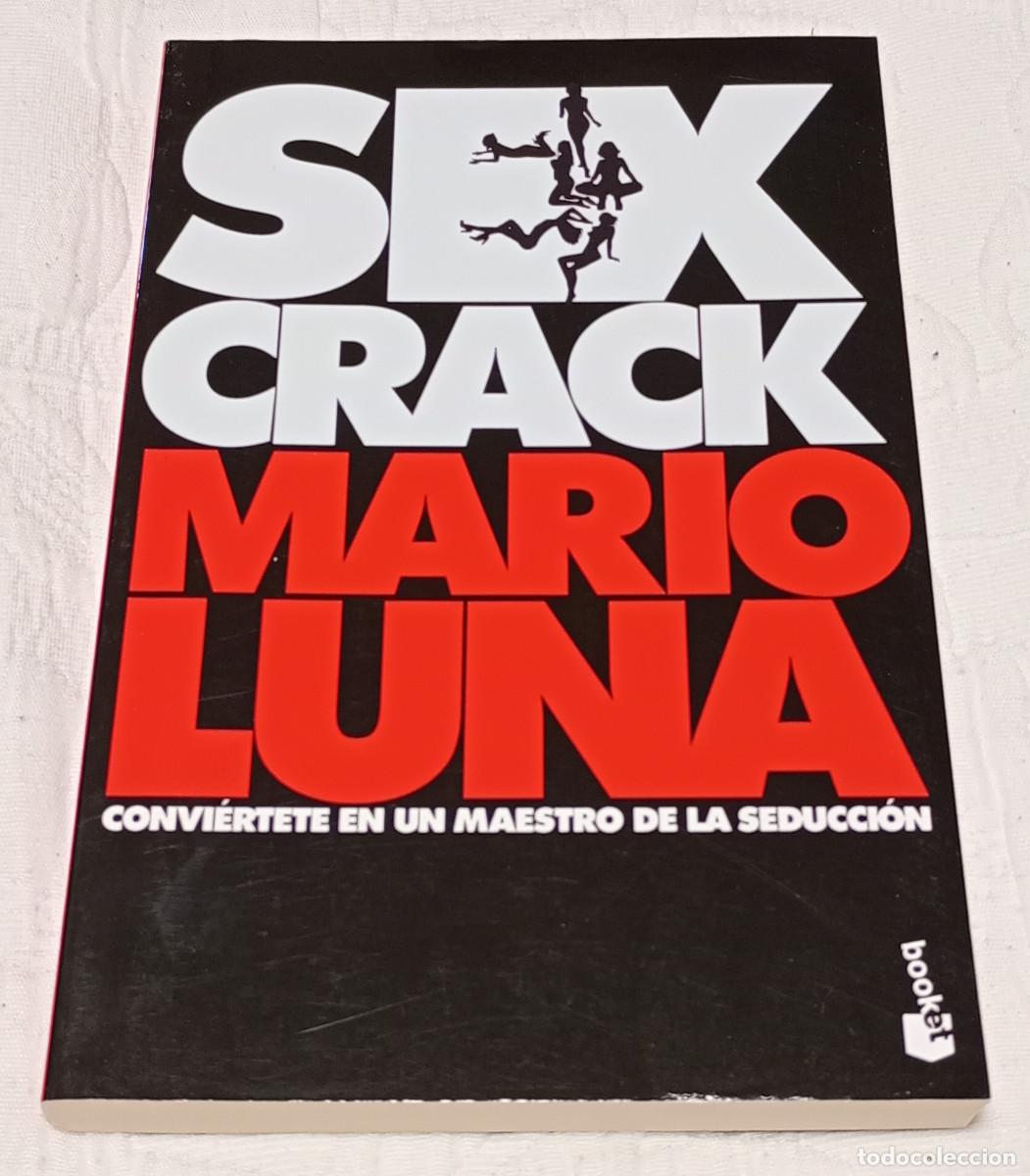 Libros: 'Sex Crack: Convi&eacute;rtete en un maestro de la seducci&oacute;n', Mario Luna (Booket, 2012)