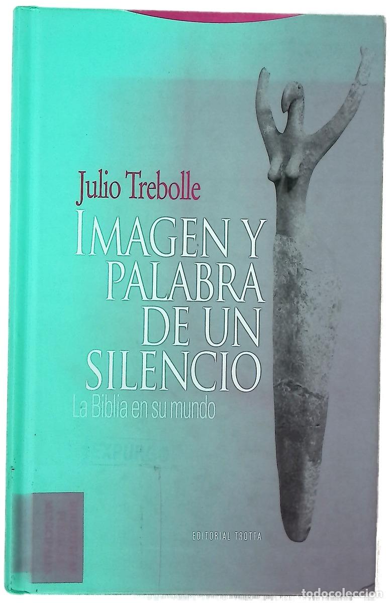 Libros: Imagen y palabra de un silencio la Biblia en su mundo