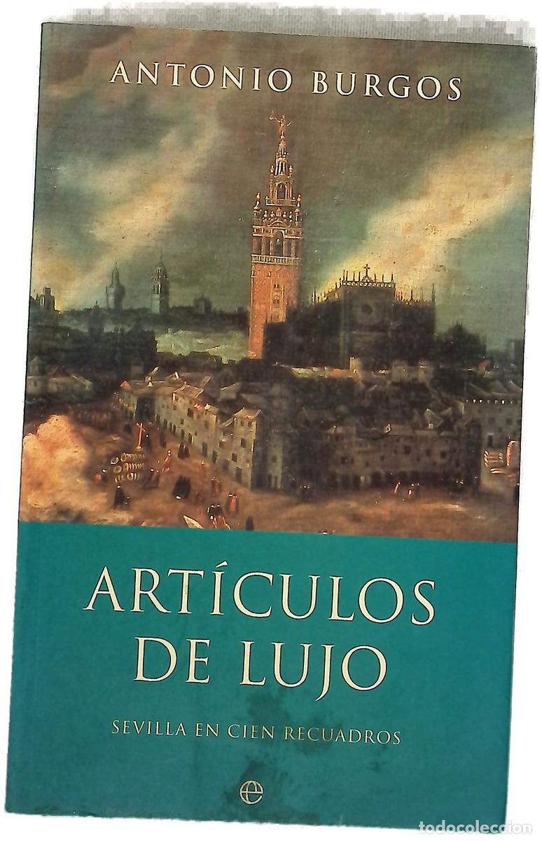 Libros: Art&iacute;culos de lujo Sevilla en cien recuadros