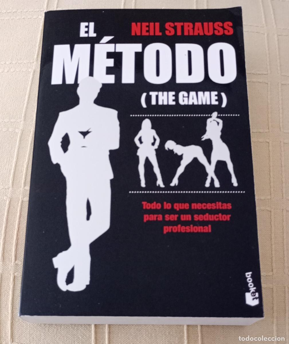 Libros: 'El M&eacute;todo (The Game)', Neil Strauss (Booket, 2011)