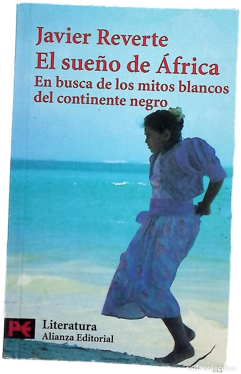 Libros: El sue&ntilde;o de &Aacute;frica en busca de los mitos blancos del continente negro