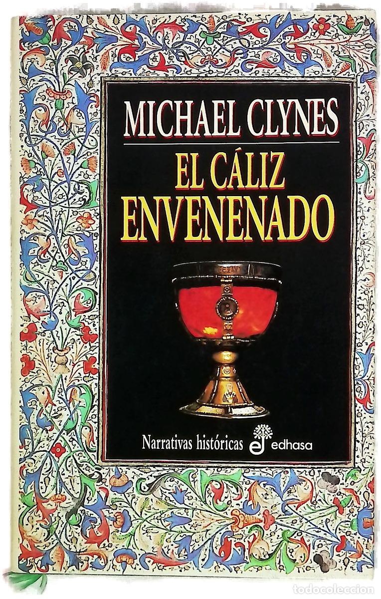 Libros: El c&aacute;liz envenenado es este el segundo diario de sir Roger Shallot referente a ciertas malvadas c...