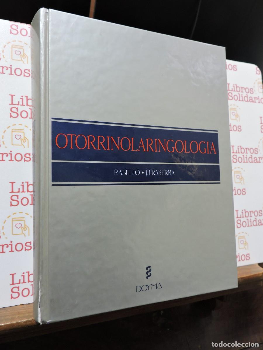 Libros: Otorrinolaringolog&iacute;a. P.Abello y J. Traserra. Ed. Doyma. Barcelona, 1991