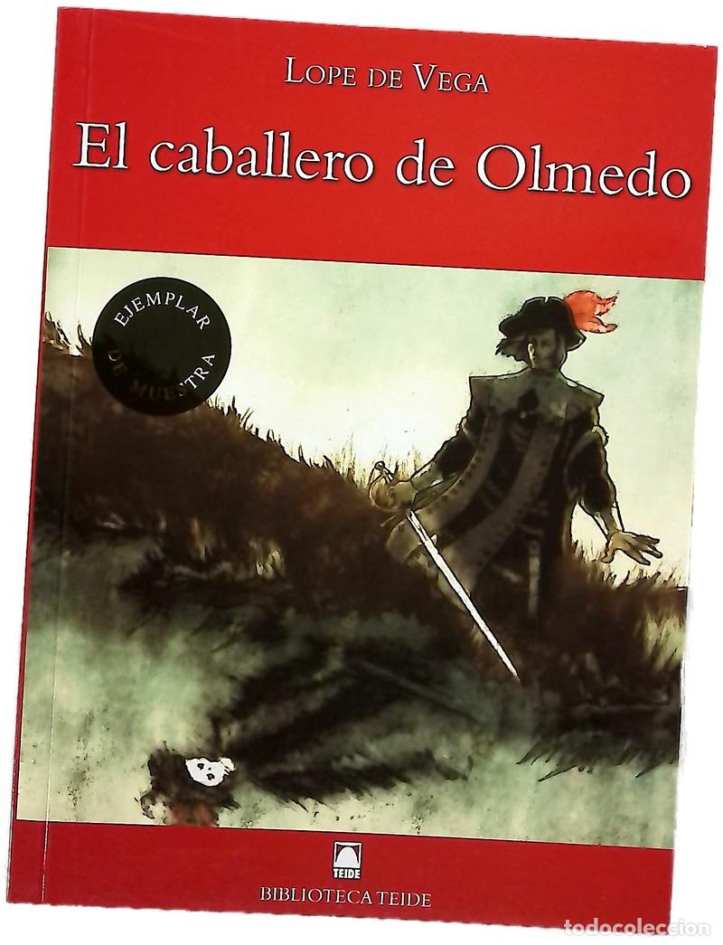 Libros: El caballero de Olmedo - Vega, Lope de; L&oacute;pez Garc&iacute;a, Jos&eacute; Ram&oacute;n; L&oacute;pez Robles, Marta; All&eacute;n, Ra&uacute;l