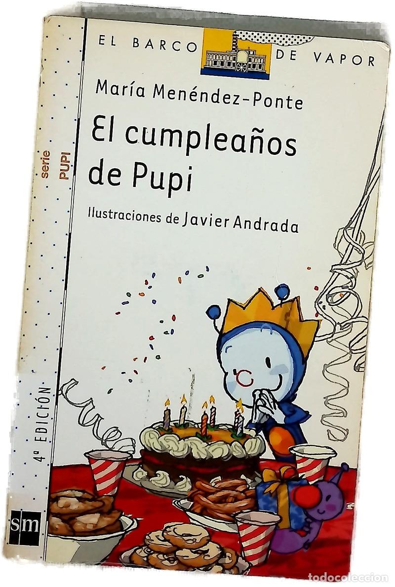Libros: El cumplea&ntilde;os de Pupi - Men&eacute;ndez-Ponte, Mar&iacute;a; Andrada, Javier