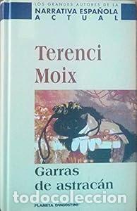Libros: Garras de astrac&aacute;n - Terenci Moix