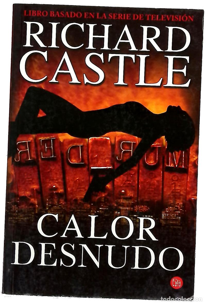 Libros: Calor desnudo - Castle, Richard; Carballeira, Eva