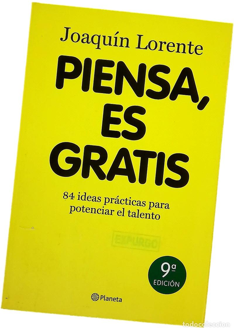 Libros: Piensa, es gratis 84 ideas pr&aacute;cticas para potenciar el talento
