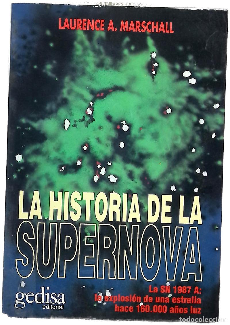 Libros: Historia de la Supernova la SN 1987A : la explosi&oacute;n de una estrella hace 160.000 a&ntilde;os-luz
