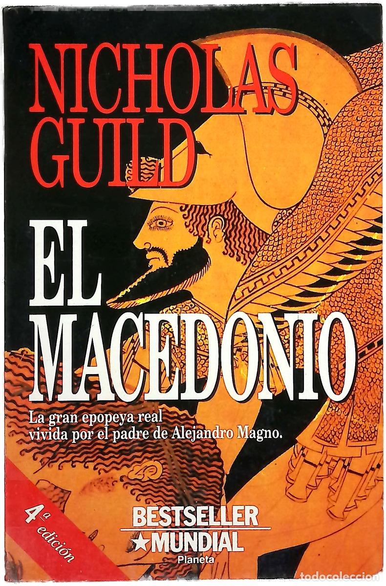 Libros: El macedonio - Guild, Nicholas; Arribas, Francisco