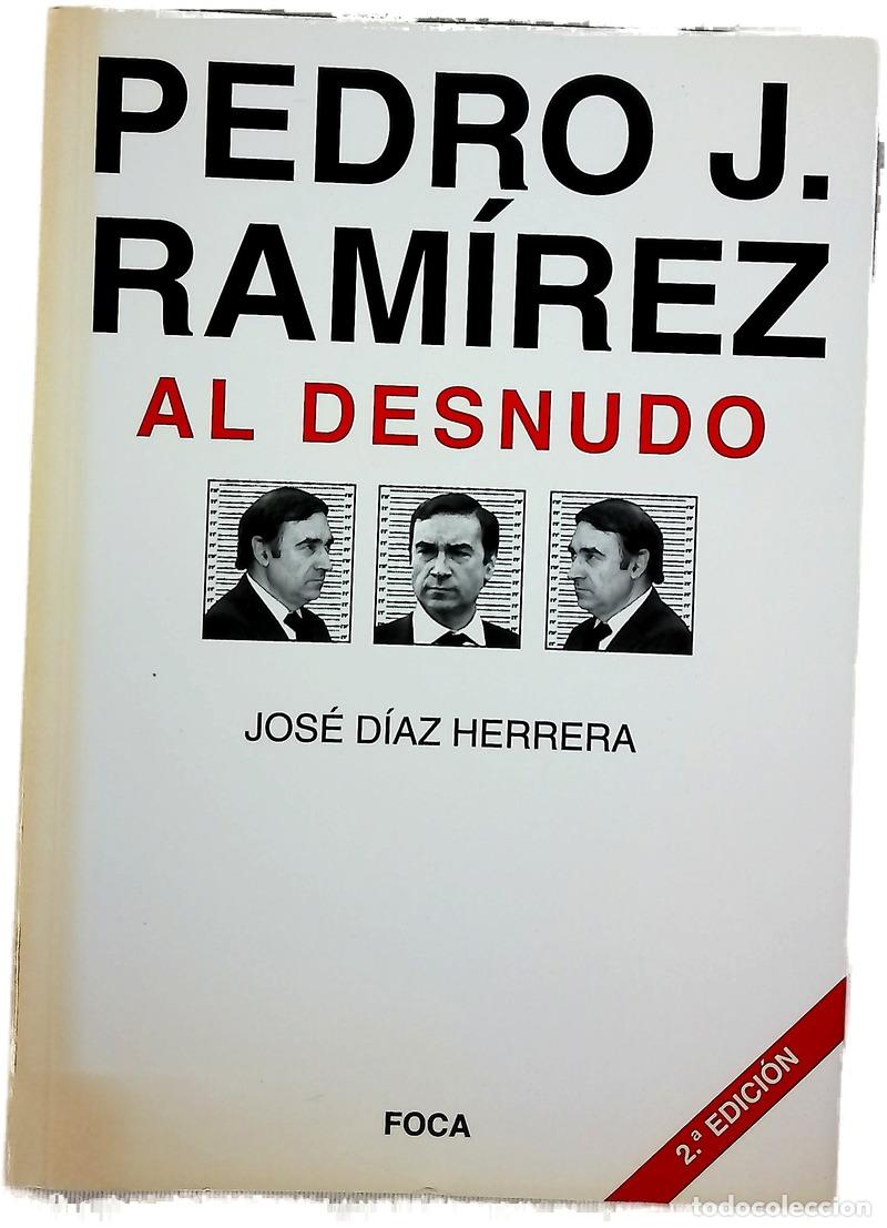 Libros: Pedro J. Ram&iacute;rez al desnudo