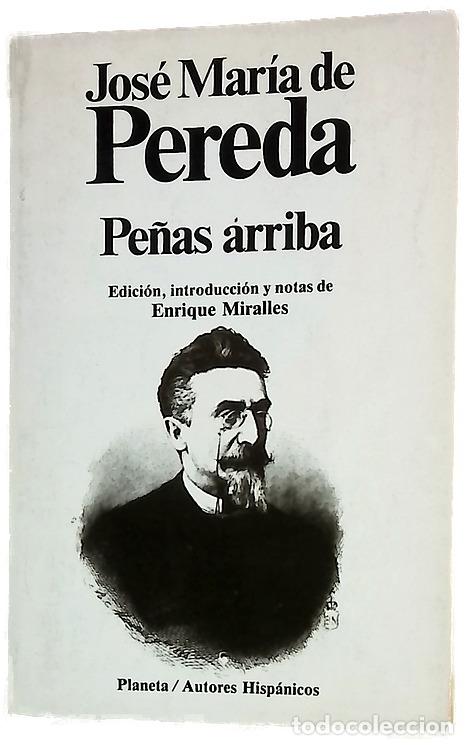 Libros: Pe&ntilde;as arriba - Pereda, Jos&eacute; Mar&iacute;a de; Miralles, Enrique